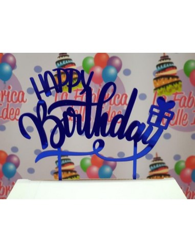 Scritta HAPPY BIRTHDAY cake topper colore Blù  per torte in plastica specchiante L 20 Cm H 14 Cm 1 pz