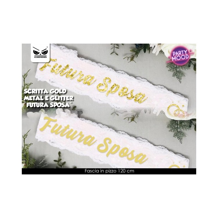 Fascia  della sposa   con scritta "FUTURA SPOSA "  pz 1