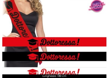 FASCIA  Laurea con scritto ( DOTTORESSA ) - Lunghezza 96 cm x 10 cm larghezza - fascia in poliestere - 1 pezzo