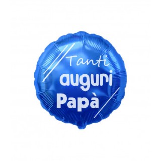 Palloncino Messag  ( TANTI AUGURI PAPA' )- 45  cm H - 1 pz