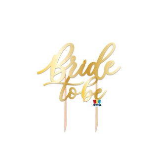 Scritta BRIDE TO BE  cake topper colore Oro per torte in plastica Cartoncino L 21  Cm H 12 Cm 1 pz
