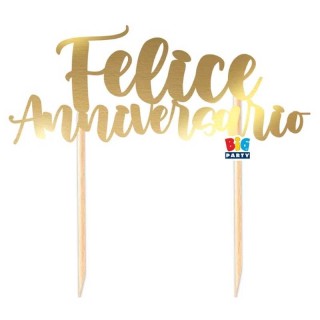 Scritta FELICE ANNIVERSARIO cake topper colore oro per torte in Cartoncino specchiante L 20 Cm H 20 Cm 1 pz